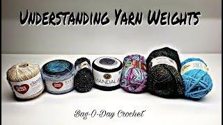 YARN WEIGHTS EXPLAINED - WEIGHTS & USES | U.S. UK AUS | BAG O DAY CROCHET