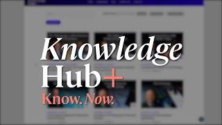 Expand Your Opportunities with Knowledge Hub+