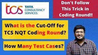 TCS NQT Coding Cut-Off | Number Of Test Cases | Don't Follow This Trick Please 