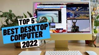 TOP 5 Best Desktop Computer (2022)