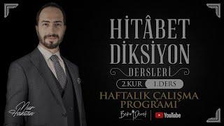 Nur Haktan ile Hitâbet - Diksiyon | 2. Kur - 1. Ders | Haftalık Çalışma Programı