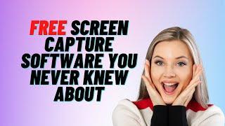 FREE Screen Capture Software You Never Knew About