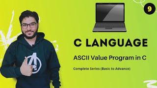 Program to Find ASCII Value | C Tutorial in Hindi #9