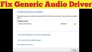 How To Fix Generic Audio Driver Detected In Windows