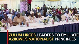 Zik’s Annual Lecture: Zulum Urges Leaders To Emulate Azikiwe’s Nationalist Principles