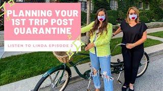 What you need to know before you take your first trip after quarantine