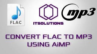 Convert Flac To Mp3 Using Free AIMP Player. Music Converting