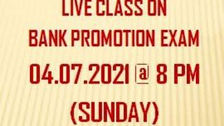 LIVE CLASS ON BANK PROMOTION EXAM