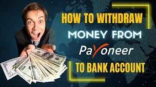 How To Withdraw Money From Payoneer To Bank Account 2023