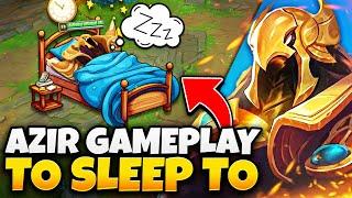 3 Hours of Relaxing Educational Azir gameplay to fall asleep to #3 | Body Those Fools