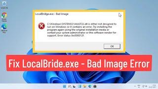 Fix LocalBridge.exe - Bad Image C:\Windows\System32\VAULTCLI.dll is either not designed to run