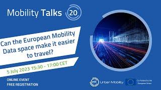 Mobility Talks 20: Can the European Mobility Data space make it easier to travel?