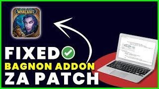 How to Fix Bagnon Addon Issue After ZA Patch (2022) (FIXED)