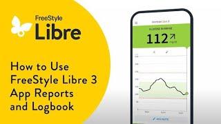 How to Use FreeStyle Libre 3 App Reports and Logbook