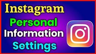 Instagram Ki Personal Information Settings Kaise Kare