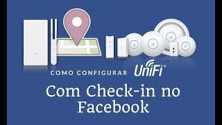 Configuração dos APs WiFi UniFi com Check in no Facebook