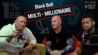 How A Black Belt Became a Multi-Millionaire Business Owner