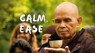 Calm - Ease | Guided Meditation by Thich Nhat Hanh