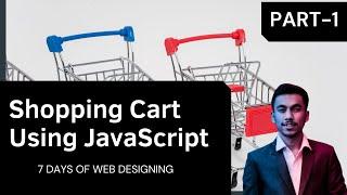 How to create a shopping cart in JavaScript ? | Part-1