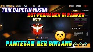 CARA AMPUH DAPETIN MUSUH BOT TERUS DI RANK FREE FIRE 2021