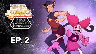 BLACK DIAMOND'S VENGEANCE Episode 2 | She-Ra PoP x Steven Universe Crossover (Animatic)