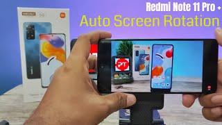 How to Set Auto Screen Rotation in Redmi Note 11 Pro and Redmi Note 11 pro Plus