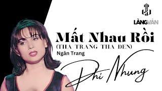 Mất Nhau Rồi (Thà Trắng Thà Đen) | Nhạc Trữ Tình | Phi Nhung Official