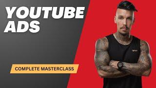 Full YouTube Ads Masterclass 2024 (COMPLETE BLUEPRINT) - How To Make Money With YouTube Ads