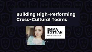 Building High-Performing Cross-Cultural Teams – Emma Bostian, React Day Berlin 2022