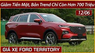 Giá xe Ford Territory tháng 06. Giảm rất nhiều tiền mặt, xe Territory bản Trend còn hơn 700 triệu.