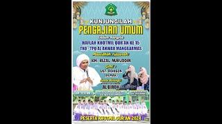 Live Khotmil Qur'an ke - 15 Pondok Pesantren TPQ AL ANWAR Manggarmas