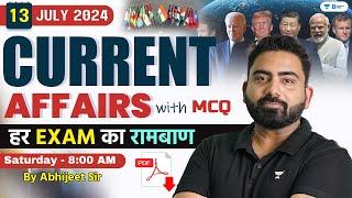 13 July Current Affairs 2024 | Current Affairs Today | Current Affairs by Abhijeet Sir