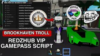 Brookhaven Script Admin Troll REDz HUB Vip Gamepass Unlocker Gui |Hydrogen,fluxus,Arceus x Mobile