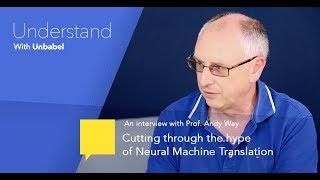 Cutting through the hype of Neural Machine Translation |  Professor Andy Way