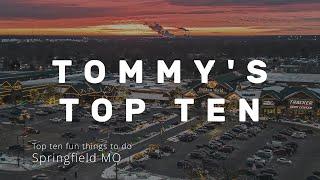 Tommy's Top Ten - S01E02 Top ten fun things to do in Springfield Missouri