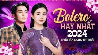 Ca Nhạc Trữ Tình Bolero Hay Nhất KHÔNG QUẢNG CÁO - Nhạc Vàng Trữ Tình Mới Nhất 2024