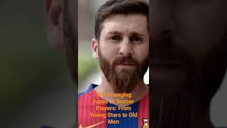 The Changing Faces of Soccer Players: From Young Stars to Old Men