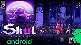 SKUL THE HERO SLAYER PARA ANDROID 2024 | Guía a Skul en su misión (UPDATE)