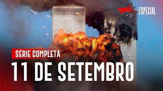 Série especial sobre o 11 de Setembro Compilada #EpisódioExtra