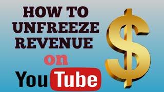 HOW TO UNFREEZE REVENUE ON YOUTUBE | REVENUE STOP | MARIAGRACIAS STORIES