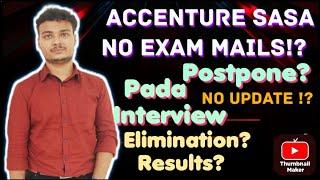 Accenture No Exam Mails ? Postpone? SASA & PADA Roles ! || Interview & Results ?
