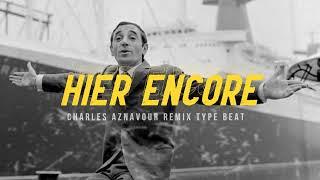 [FREE] Charles Aznavour Remix Type Beat - "Hier Encore" - Instru Rap 2022