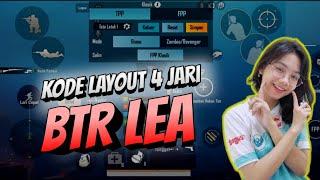 Settingan 4 Jari BTR Lea dan Kode Layout-nya || PUBG MOBILE INDONESIA ||