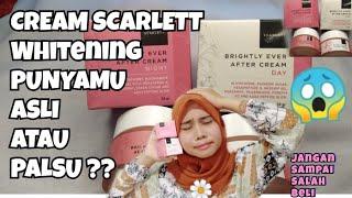 CARA MEMBEDAKAN CREAM SCARLETT YANG ASLI DAN PALSU!