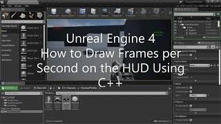 UE4 - Draw Frames per Second on the HUD Using C++