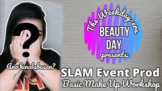 The Weekday-ers BEAUTY-DAY presents:SLAM Event Production Basic Make up Workshop|Vlog#21|Watch in HD