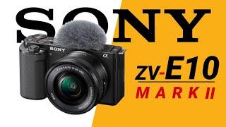 Sony ZV E10 II Coming Soon | Sony ZV E10 Mark II leaks