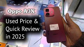 Oppo A3X used price in 2025 | oppo a3x review | oppo used mobile under 30000