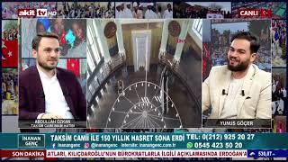 TAKSİM CAMİİ İLE 150 YILLIK HASRET SONA ERDİ | ABDULLAH ÖZKAN | YUNUS GÖÇER | AKİT TV | İNANAN GENÇ