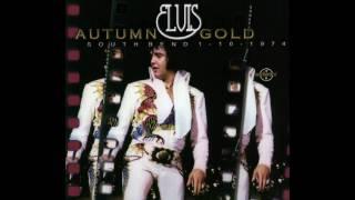 Elvis -  Autumn Gold  ( South Bend -  1 Oktober, 1974) full album